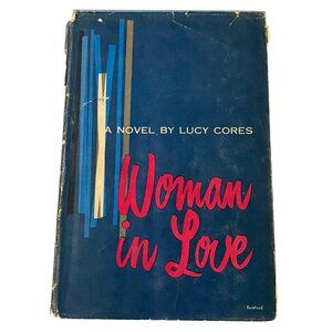 Woman in Love Hardcover Lucy Cores Romance Novel Fiction Vintage Book BCE